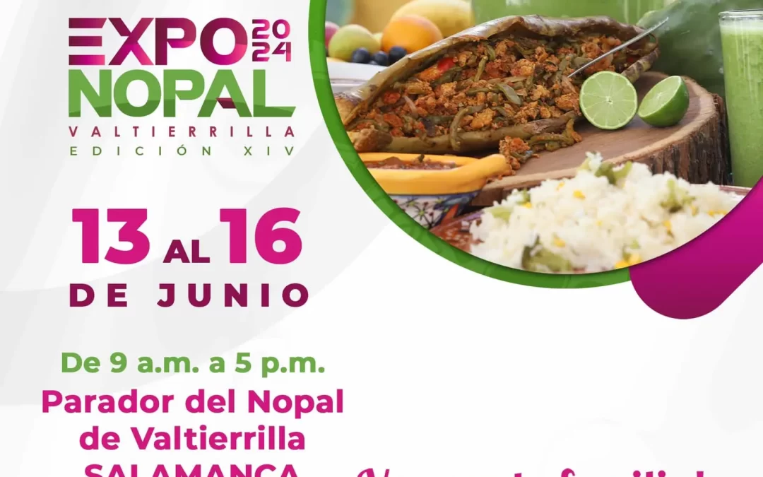 Eventos y Horarios Expo Nopal 2024 en Salamanca